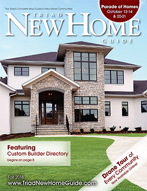 Triad New Home Guide - Fall 2018 Cover