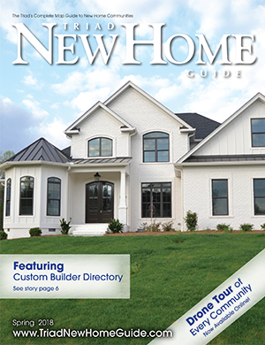 Triad New Home Guide - Spring 2018 Cover